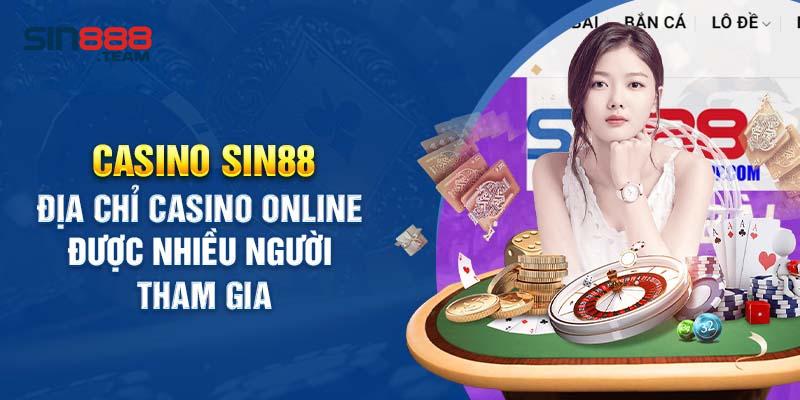 Casino – Chuyên mục giải trí đẳng cấp của Sin88